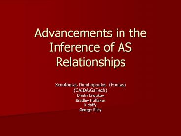 Advancements in the Inference of AS Relationships