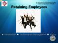 Retaining%20Employees PowerPoint PPT Presentation