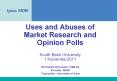 Uses and Abuses of Market Research and Opinion Polls South Bank University 1 November2011 PowerPoint PPT Presentation