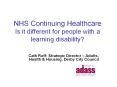 NHS Continuing Healthcare Is it different for people with a learning disability? PowerPoint PPT Presentation