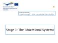 Stage 1: The Educational Systems PowerPoint PPT Presentation