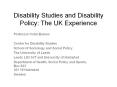 Disability%20Studies%20and%20Disability%20Policy:%20The%20UK%20Experience PowerPoint PPT Presentation