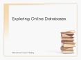 Exploring Online Databases PowerPoint PPT Presentation