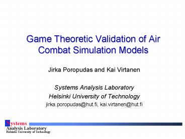 Game Theoretic Validation of Air Combat Simulation Models