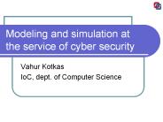 Modeling and simulation at the service of cyber security