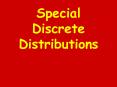Special Discrete Distributions PowerPoint PPT Presentation