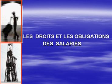 LES DROITS ET LES OBLIGATIONS