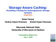 Storage-Aware Caching: Revisiting Caching for Heterogeneous Storage Systems (Fast PowerPoint PPT Presentation
