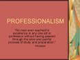 PROFESSIONALISM PowerPoint PPT Presentation