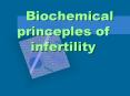 Biochemical princeples of infertility PowerPoint PPT Presentation