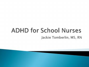 ADHD for School Nurses