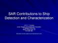 SAR Contributions to Ship Detection and Characterization PowerPoint PPT Presentation