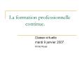 La formation professionnelle continue. PowerPoint PPT Presentation