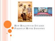 How Bollywood Invades Pakistan Movie Industry