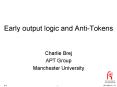 Early output logic and Anti-Tokens PowerPoint PPT Presentation
