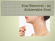 Scar Removal – an Achievable Goal
