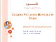 Luxury Vacation Rentals in Paris PowerPoint PPT Presentation