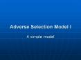 Adverse Selection Model I PowerPoint PPT Presentation