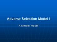 Adverse Selection Model I
