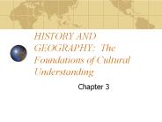 HISTORY AND GEOGRAPHY: The Foundations of Cultural Understanding