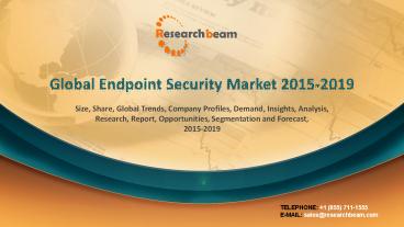 Global Endpoint Security Market, Size, Share, Trends, Growth, Forecasts 2015-2019 explored in new Market Research Report