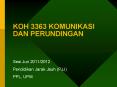 KOH 3363 KOMUNIKASI DAN PERUNDINGAN PowerPoint PPT Presentation