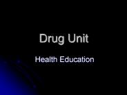 Drug Unit