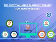The Most Valuable Magento Themes For Your Websites