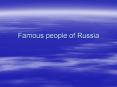 Famous people of Russia PowerPoint PPT Presentation