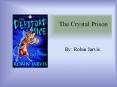 The Crystal Prison PowerPoint PPT Presentation