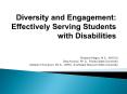 Diversity and Engagement: Effectively Serving Students with Disabilities PowerPoint PPT Presentation