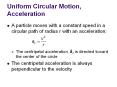 Uniform Circular Motion, Acceleration PowerPoint PPT Presentation