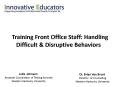 Training Front Office Staff: Handling Difficult PowerPoint PPT Presentation