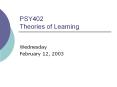 PSY402 Theories of Learning PowerPoint PPT Presentation
