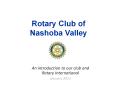 Rotary%20Club%20of%20Nashoba%20Valley PowerPoint PPT Presentation