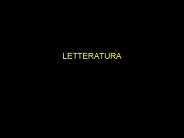 LETTERATURA