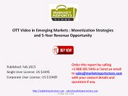 OTT Video Monetization Strategies and Revenue Opportunity