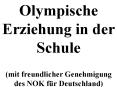 Olympische Erziehung in der Schule PowerPoint PPT Presentation