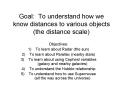 Goal: To understand how we know distances to various objects (the distance scale) PowerPoint PPT Presentation