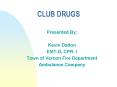 CLUB DRUGS PowerPoint PPT Presentation