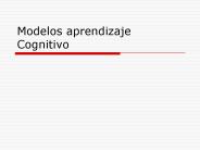 Modelos aprendizaje Cognitivo