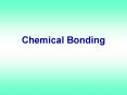 Chemical Bonding PowerPoint PPT Presentation