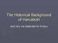 The Historical Background of Hanukkah PowerPoint PPT Presentation