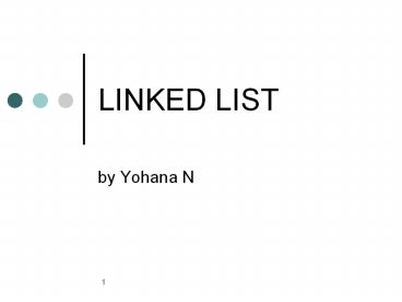 LINKED LIST