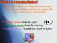 What are Learning Styles? PowerPoint PPT Presentation