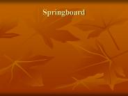 Springboard