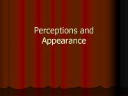Perceptions and Appearance