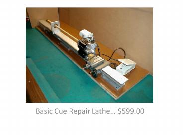 Basic Cue Repair Lathe