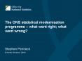 The ONS statistical modernisation programme  PowerPoint PPT Presentation