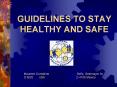 GUIDELINES TO STAY HEALTHY AND SAFE PowerPoint PPT Presentation